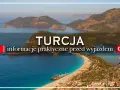Piękna Turcja - ciekawe kierunki na wakacje. Praktyczne informacje przed wyjazdem.