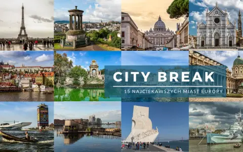 Kolaż zdjęć z europejskich miast idealnych na city break: Wieża Eiffla, Watykan, Florencja, Praga, Lizbona i inne.