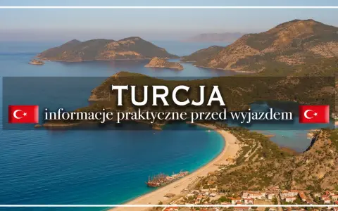 Piękna Turcja - ciekawe kierunki na wakacje. Praktyczne informacje przed wyjazdem.