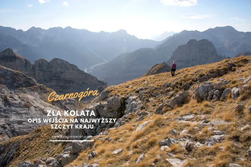 Góry Przeklęte w Czarnogórze. Turystka wchodzi na szczyt Zla Kolata, najwyższy punkt kraju, wśród skalistych zboczy i suchej trawy.